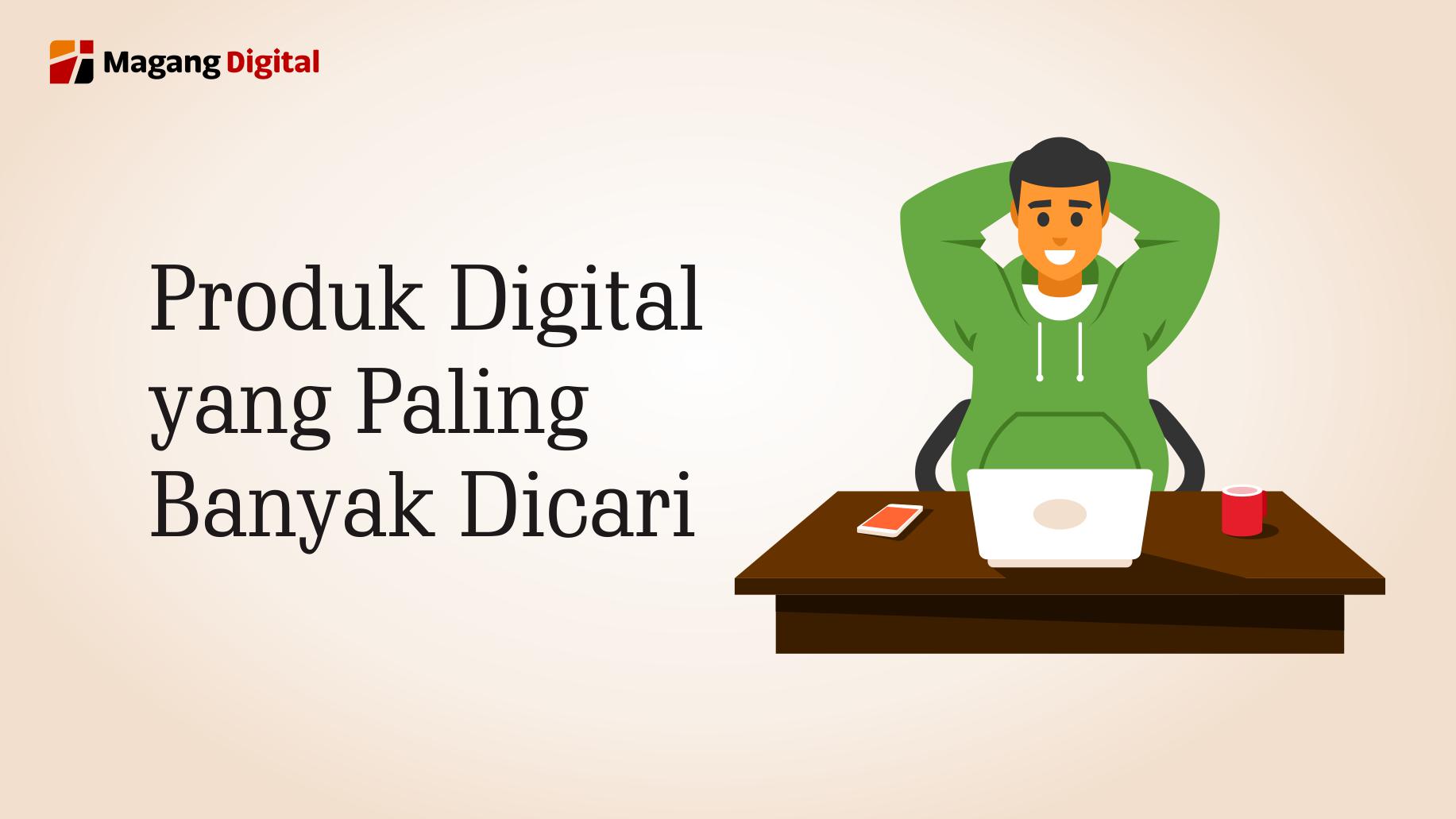 Produk digital yang paling banyak dicari