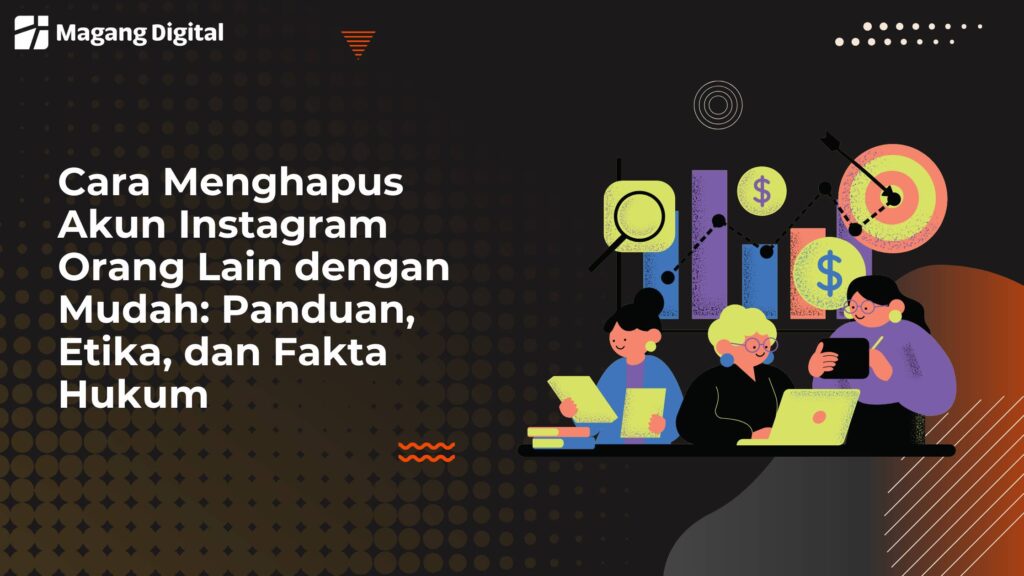 Cara Menghapus Akun Instagram Orang Lain dengan Mudah