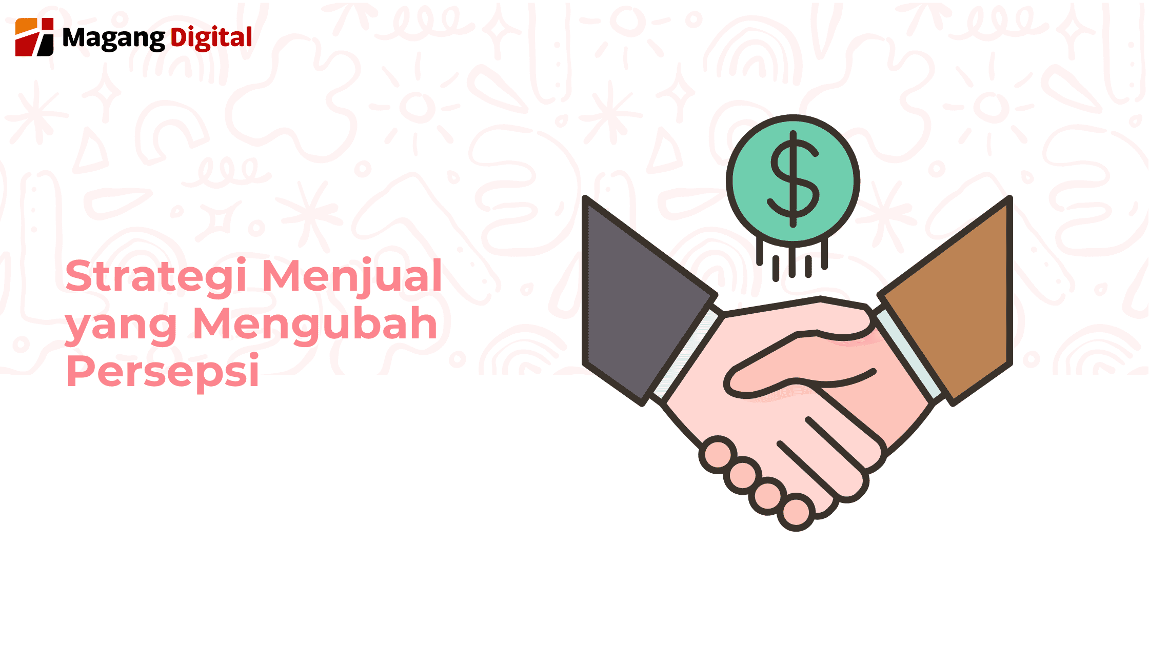 Strategi Menjual Yang Mengubah Persepsi