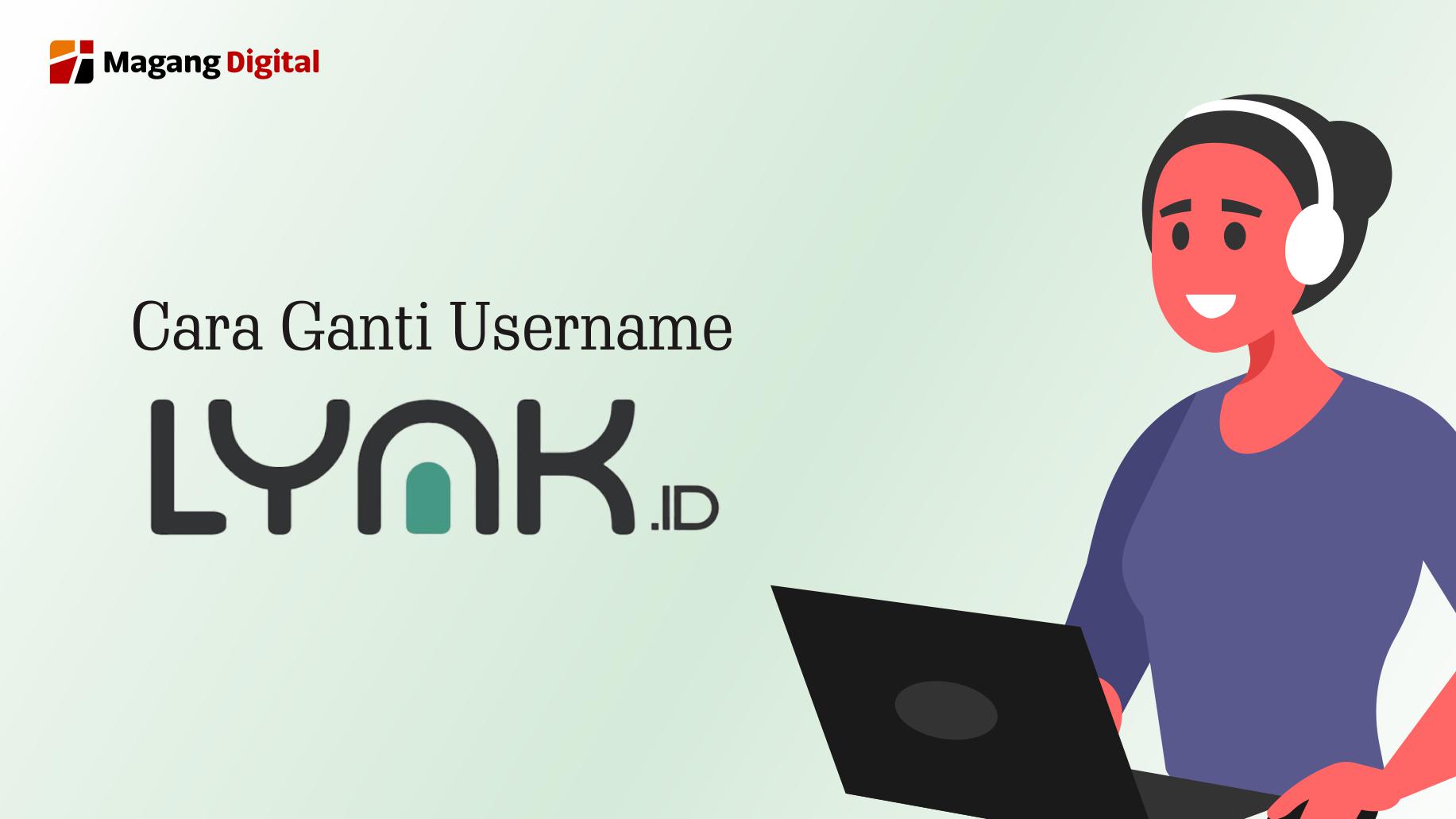 cara ganti username lynk id