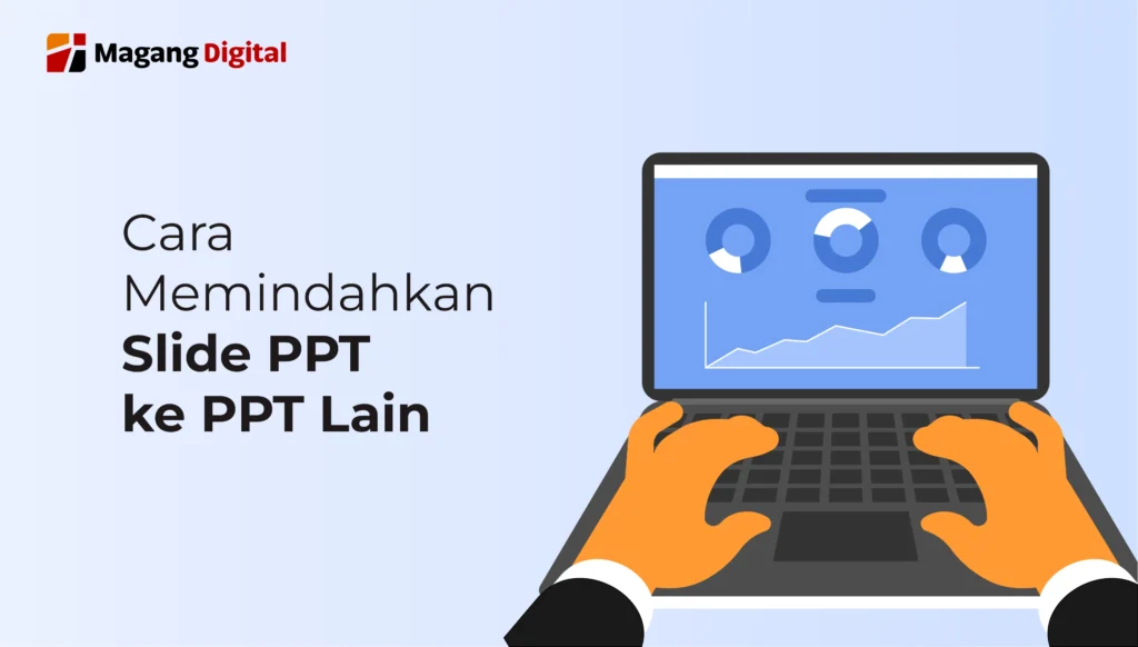 Cara Memindahkan Slide PPT ke PPT Lain