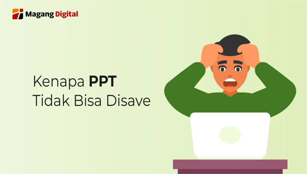 Kenapa PPT Tidak Bisa Disave
