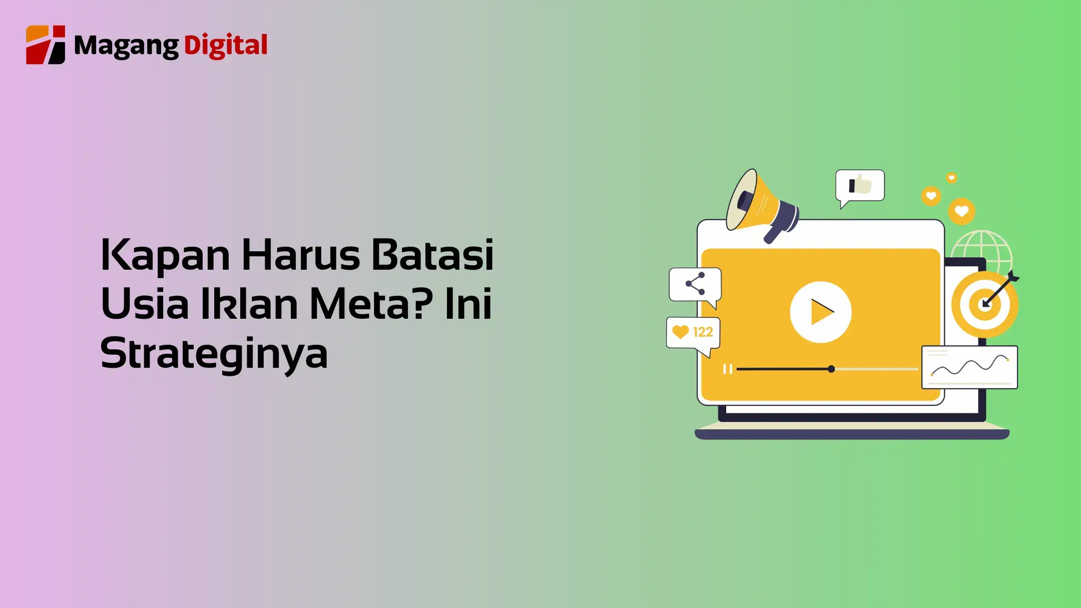 Kapan Harus Batasi Usia Iklan Meta