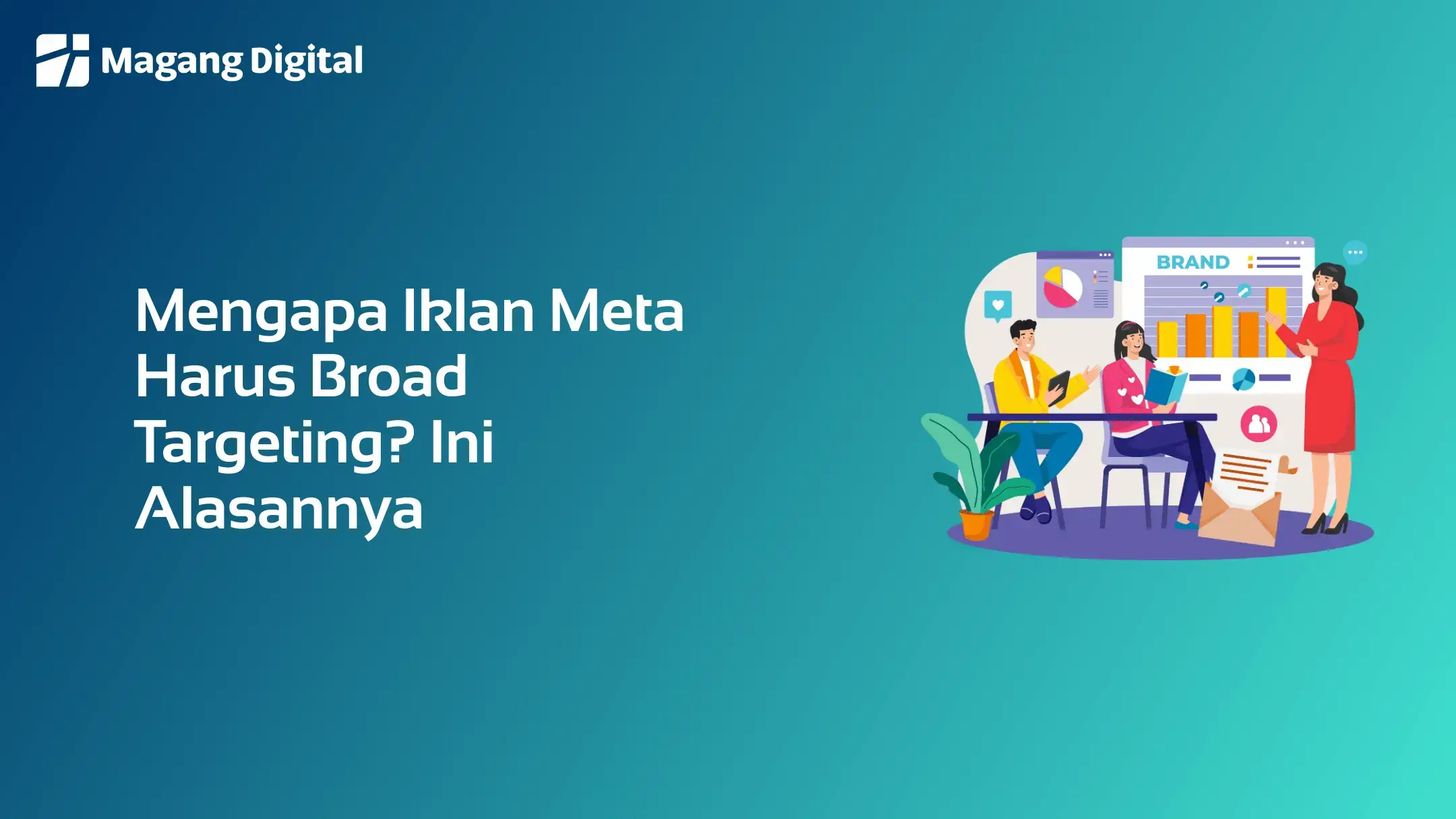 Mengapa Iklan Harus Broad Targeting