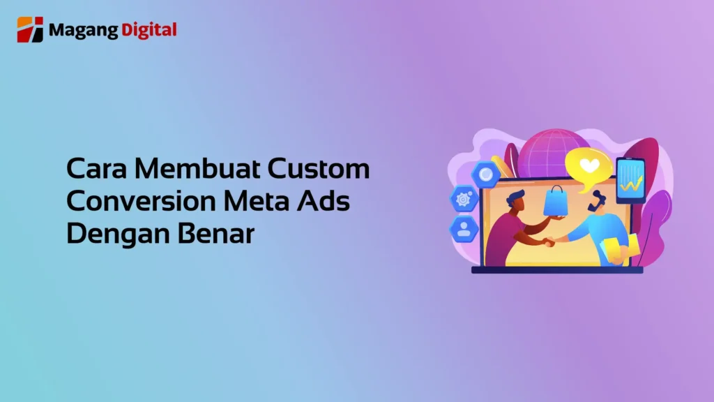 Cara Membuat Custom Conversion Meta Ads