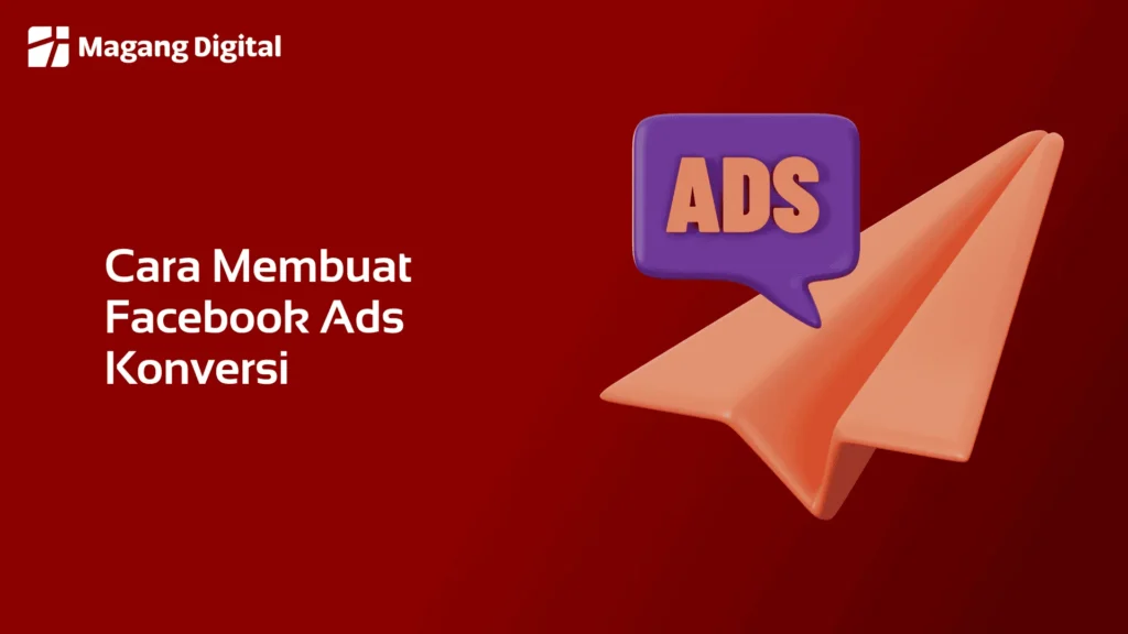 Cara Membuat Facebook Ads Konversi