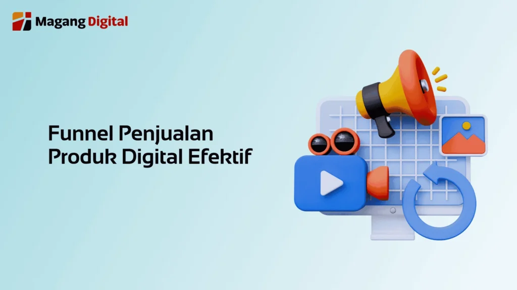 Funnel Penjualan Produk Digital Efektif