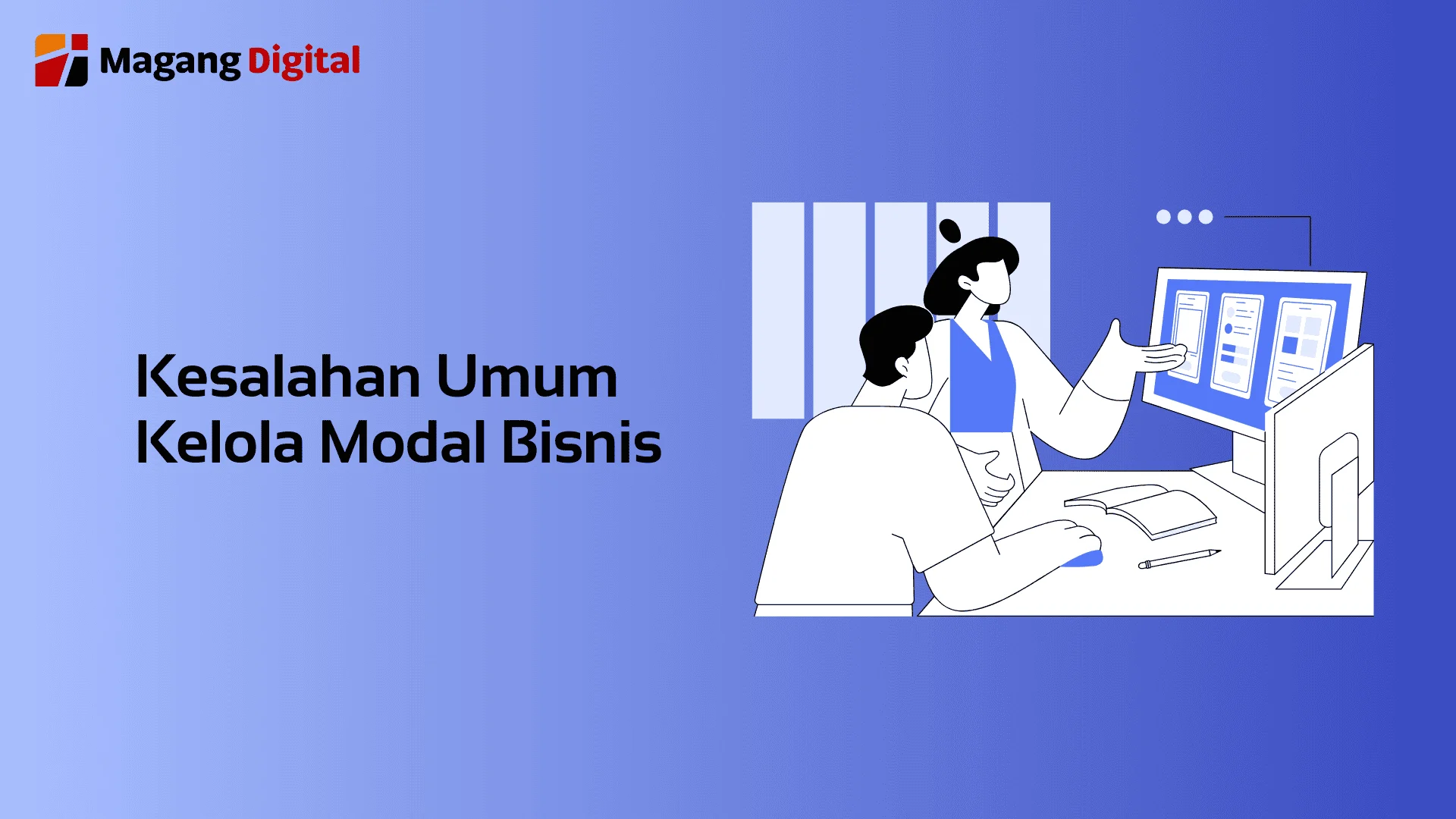 Kesalahan Umum Kelola Modal Bisnis
