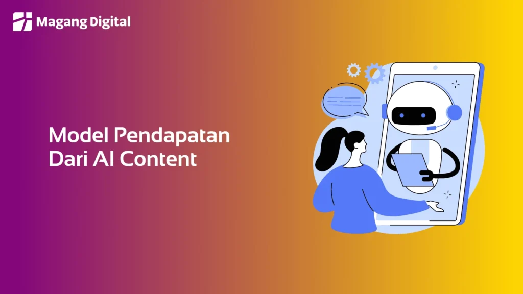 Model Pendapatan Dari AI Content