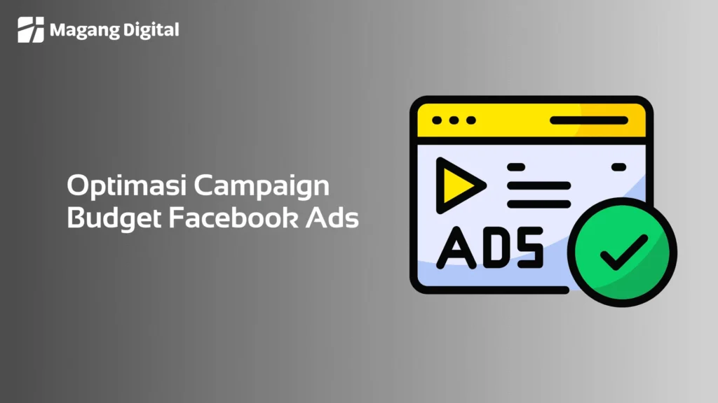 Optimasi Campaign Budget Facebook Ads