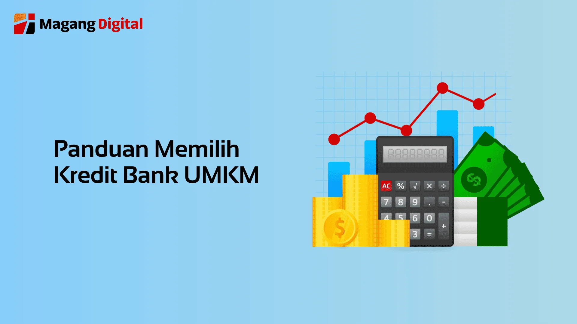 Panduan Memilih Kredit Bank UMKM