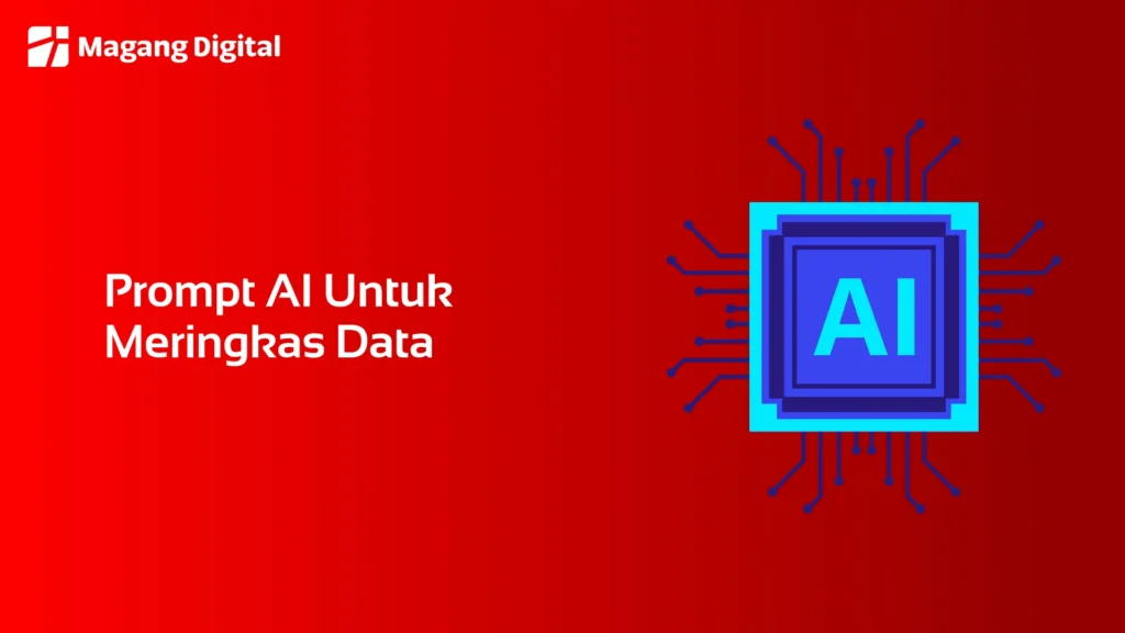 Prompt AI Untuk Meringkas Data