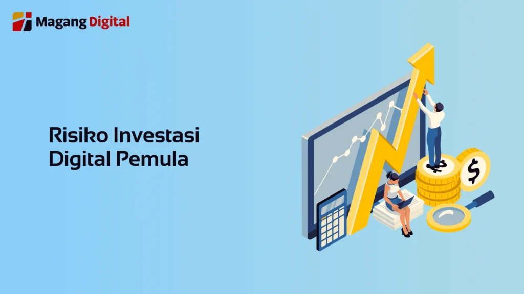 Risiko Investasi Digital Pemula