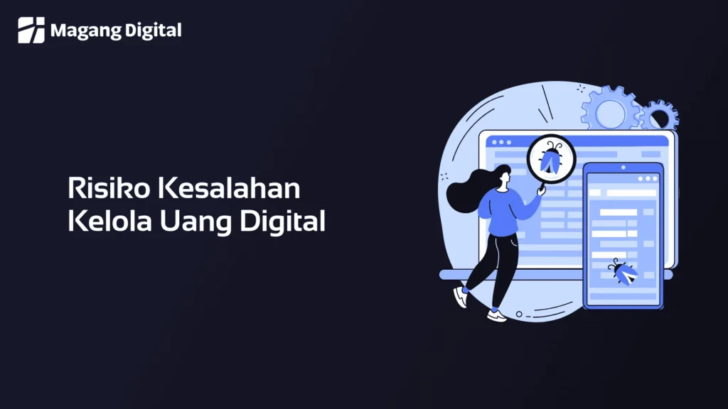 Risiko Kesalahan Kelola Uang Digital
