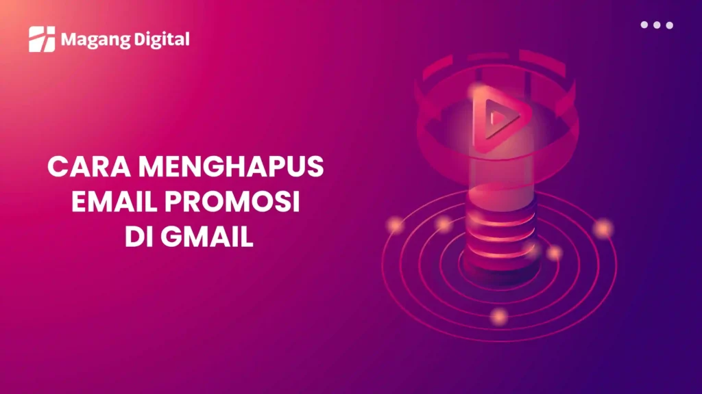Cara Menghapus Email Promosi di Gmail