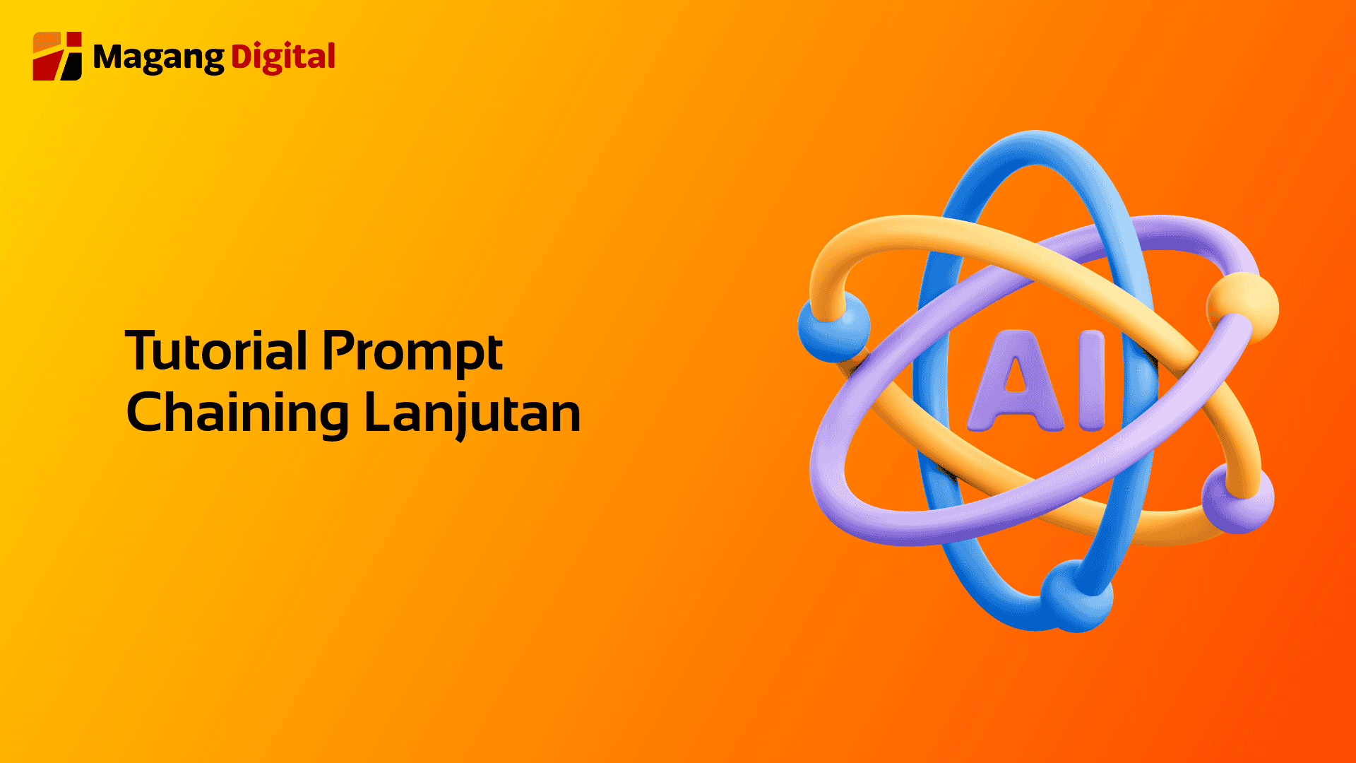 Tutorial Prompt Chaining Lanjutan