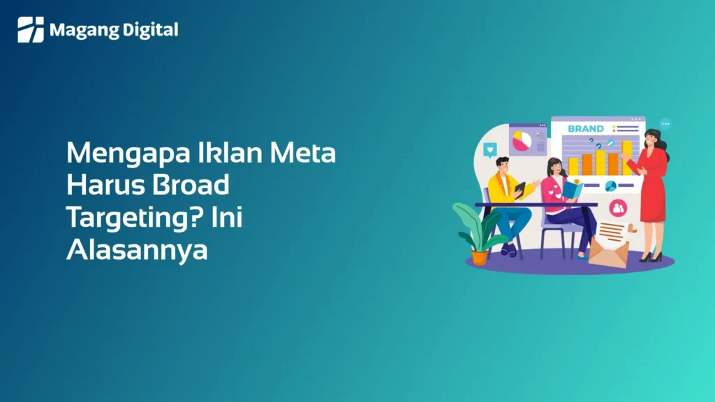 Mengapa Iklan Harus Broad Targeting