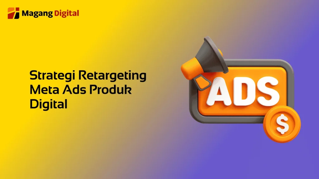 Strategi Retargeting Meta Ads Produk Digital