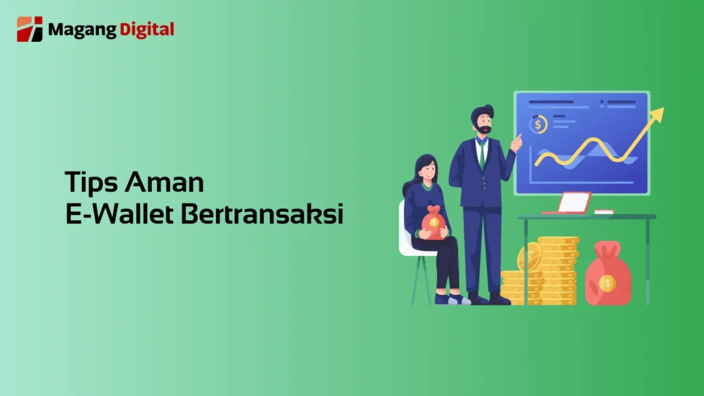 Tips Aman E-Wallet Bertransaksi