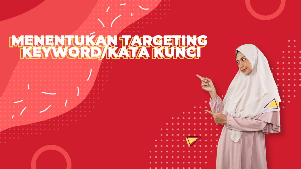 Menentukan Targeting Keyword